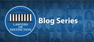 lawyers of distinction blog series